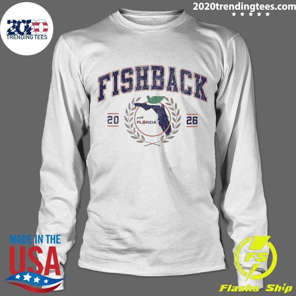 Fishback For Florida 2026 Shirt