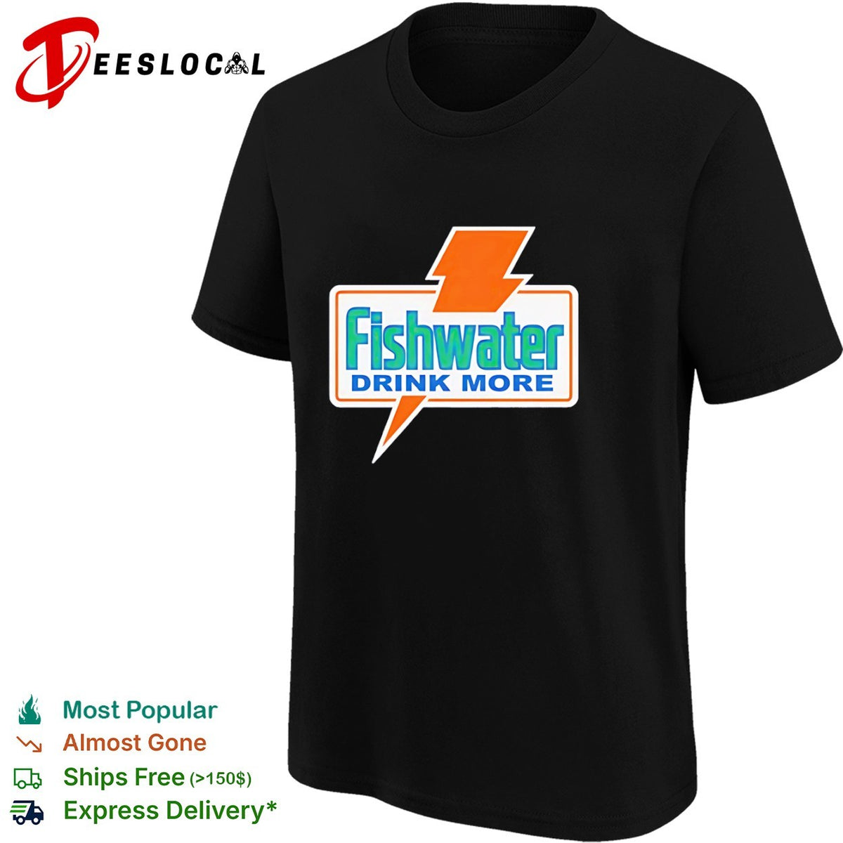 Fishwater Drink More Shirt