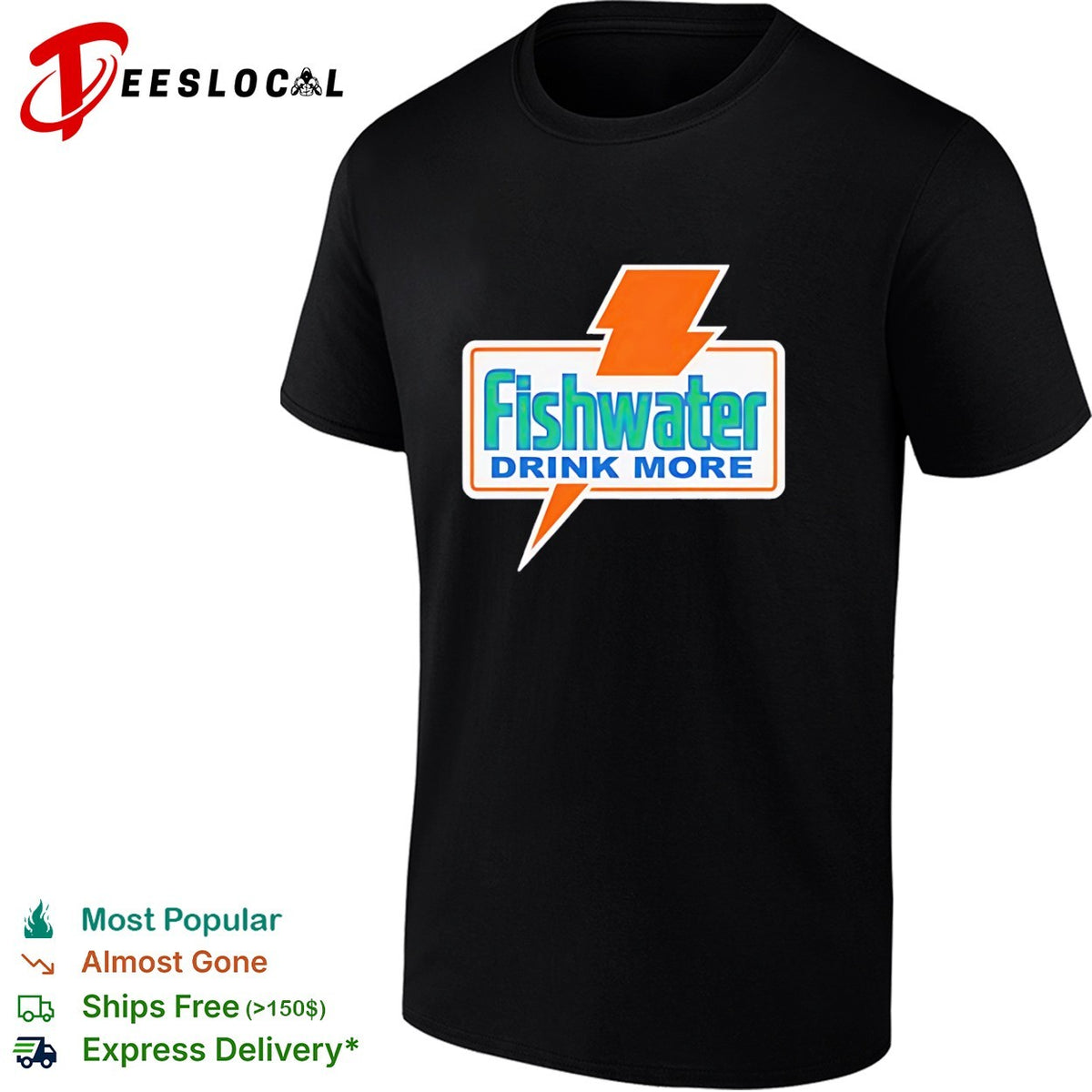Fishwater Drink More Shirt