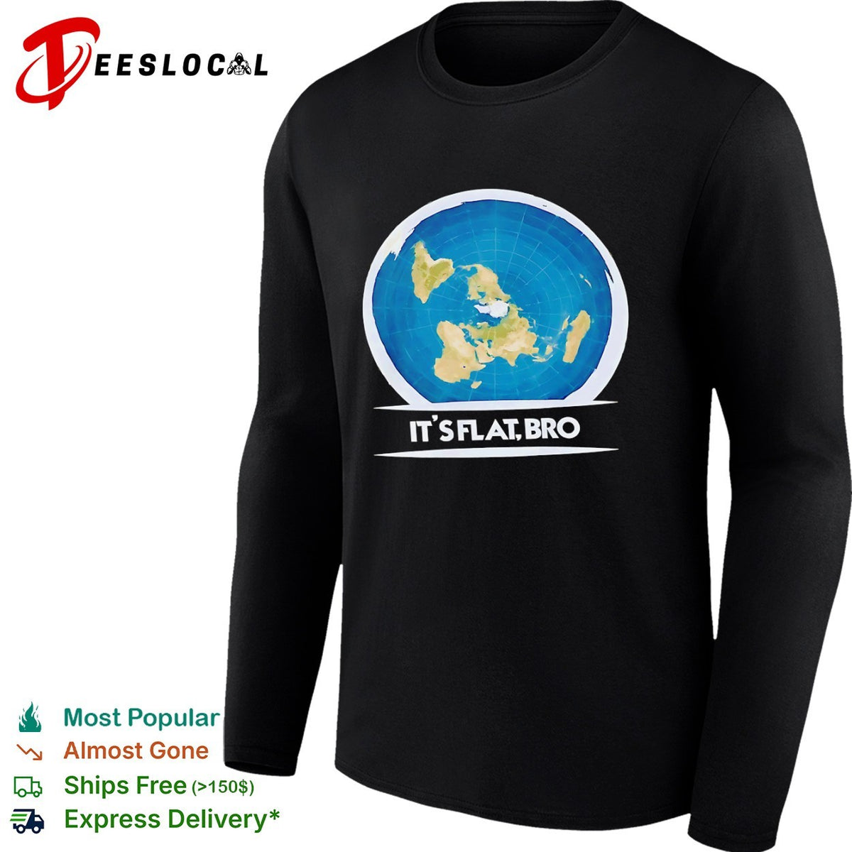 Flat Earth Map It is Flat Bro and Conceptual Cartography shirt