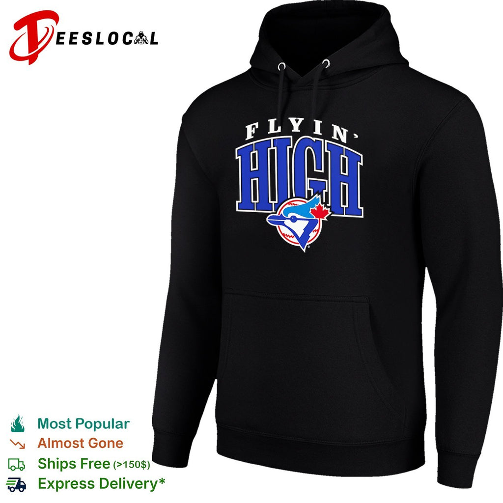 Flyin High Toronto Blue Jays MLB shirt