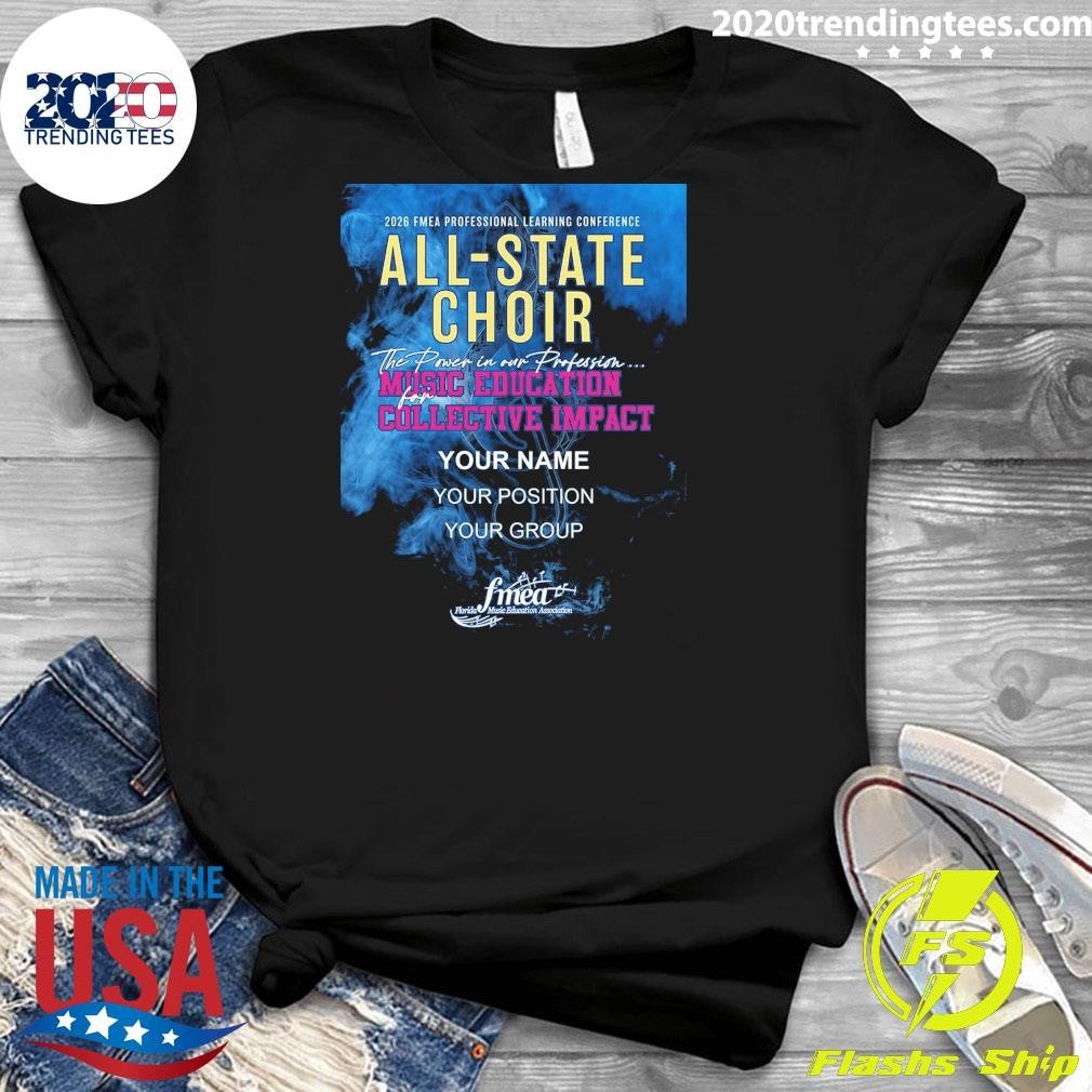 Fmea All-State 2025-2026 Choir Music Education Collective Impact Shirt