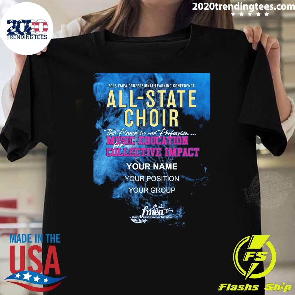 Fmea All-State 2025-2026 Choir Music Education Collective Impact Shirt
