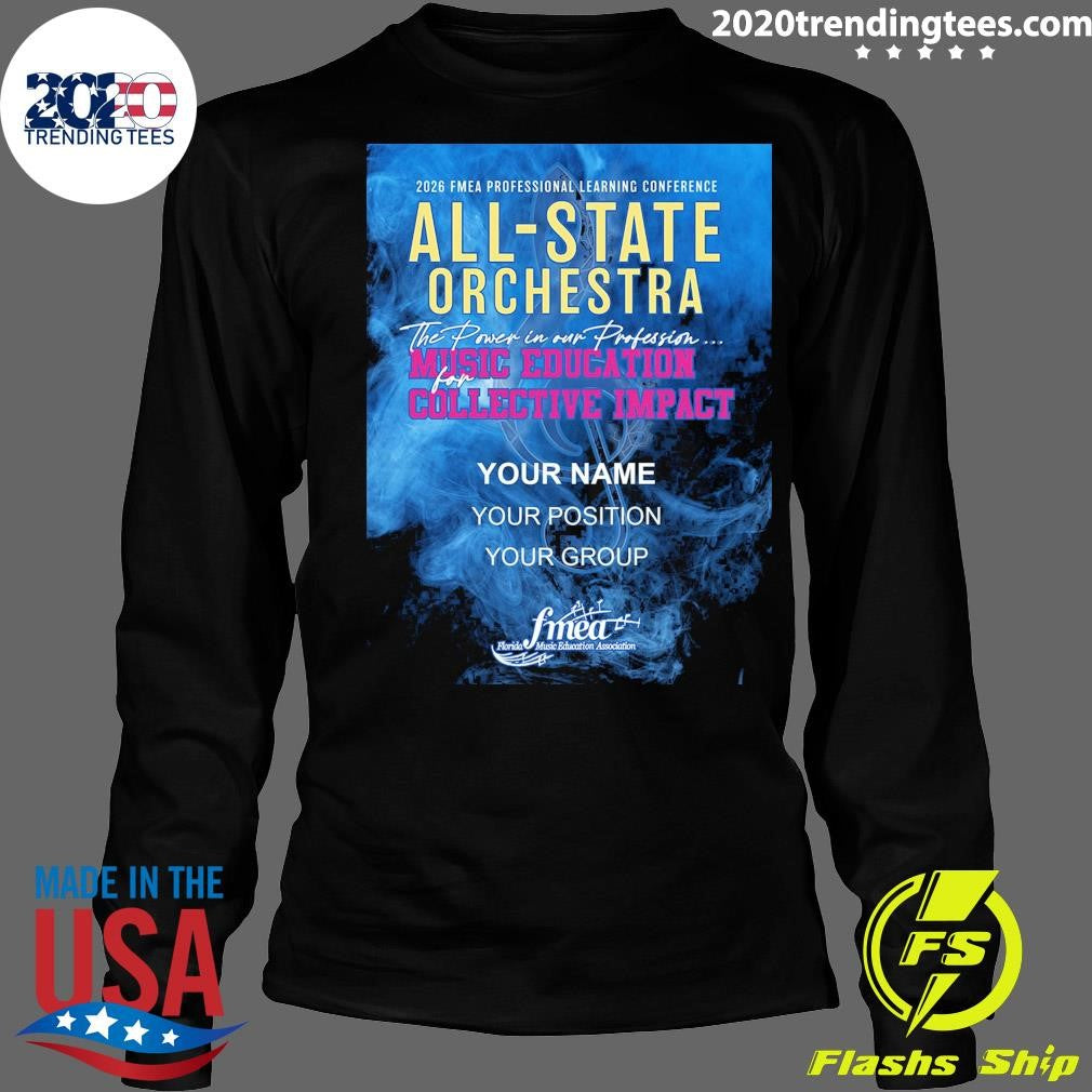Fmea All-State 2025-2026 Orchestra Music Education Collective Impact Shirt