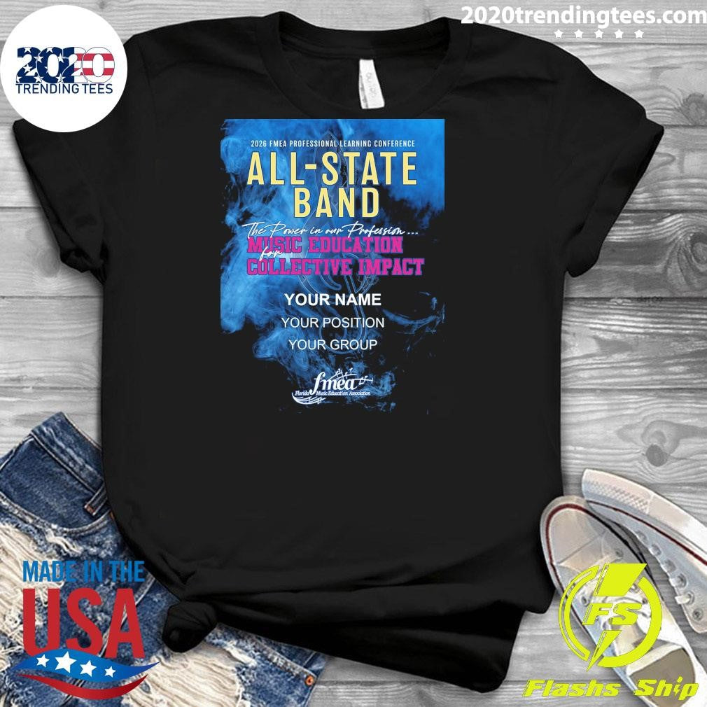Fmea All-State Band 2025-2026 Music Education Collective Impact Shirt