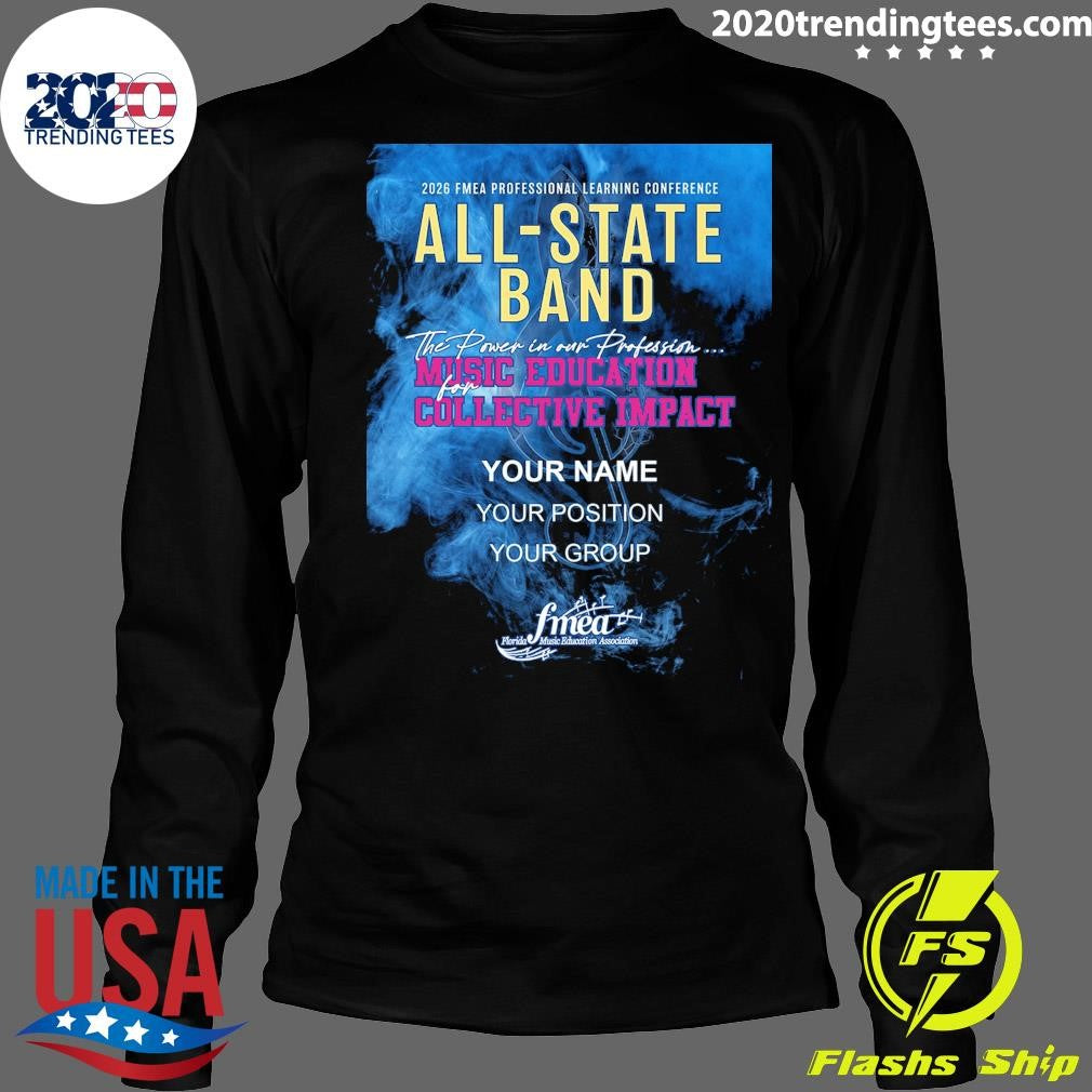 Fmea All-State Band 2025-2026 Music Education Collective Impact Shirt