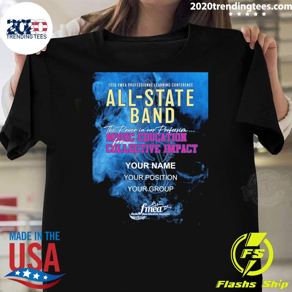 Fmea All-State Band 2025-2026 Music Education Collective Impact Shirt