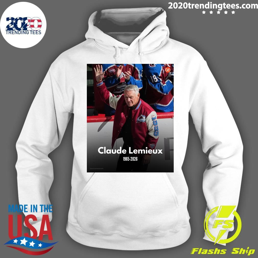 Former Avalanche Forward And Four-Time Stanley Cup Champion Claude Lemieux Has Died At The Age Of 60 Shirt