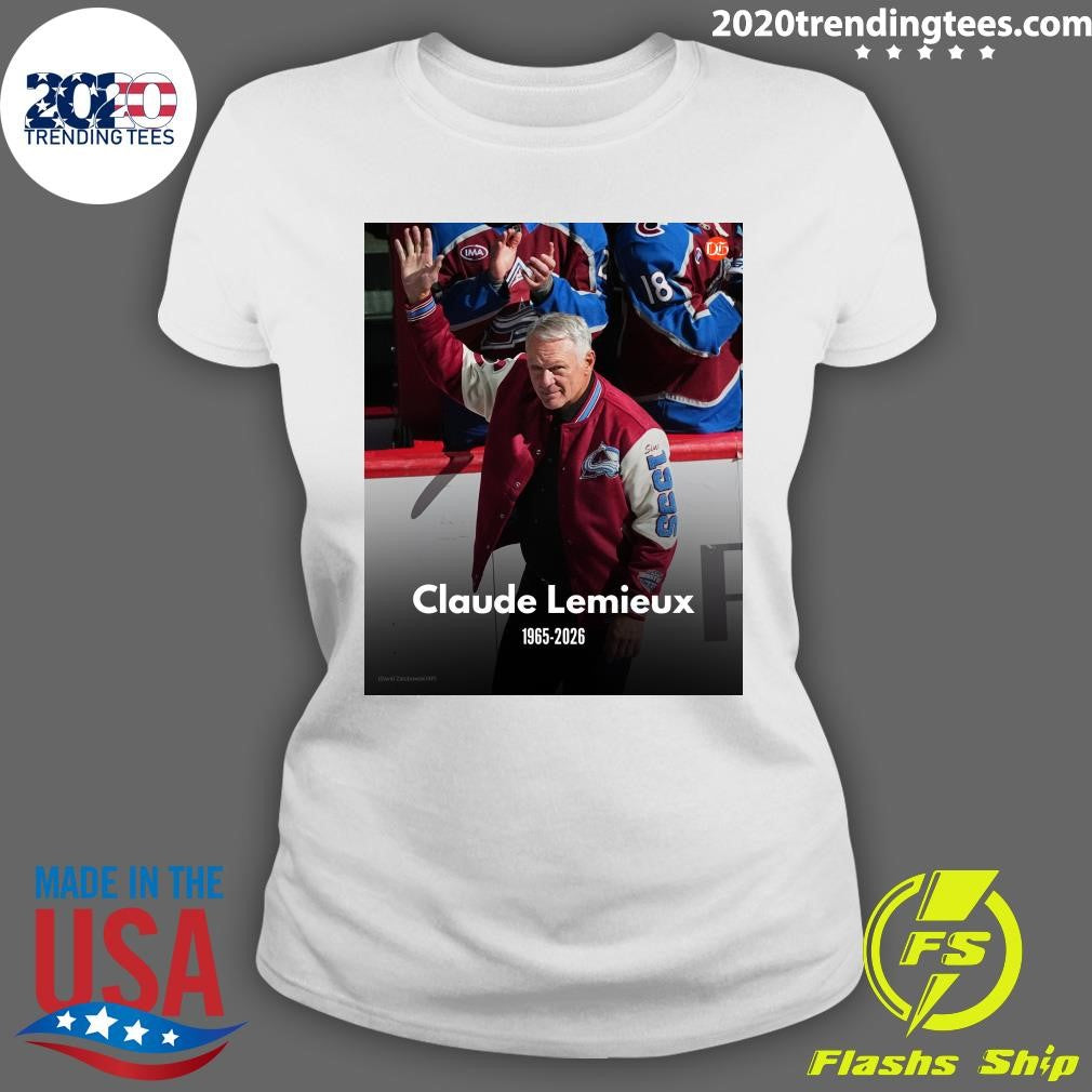 Former Avalanche Forward And Four-Time Stanley Cup Champion Claude Lemieux Has Died At The Age Of 60 Shirt