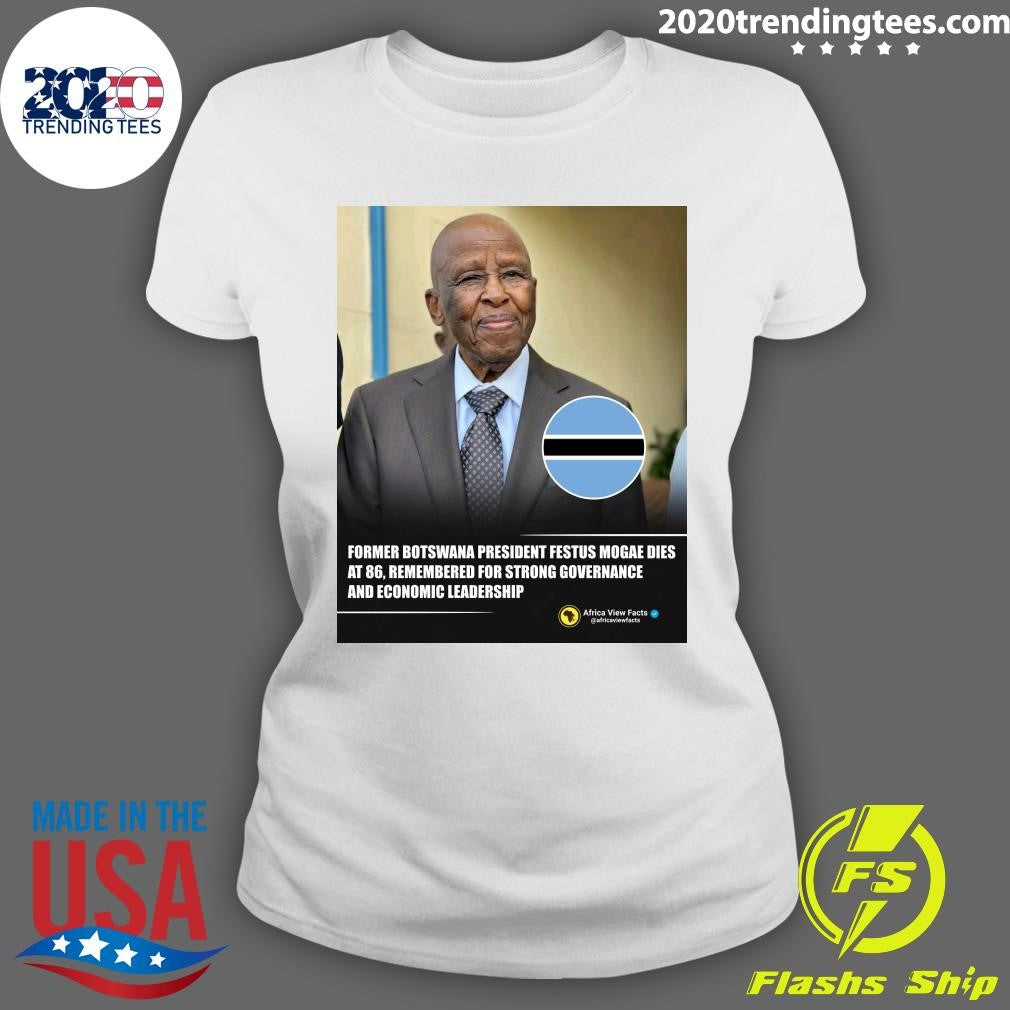 Former Botswana President Festus Mogae Has Died At The Age Of 86 Shirt
