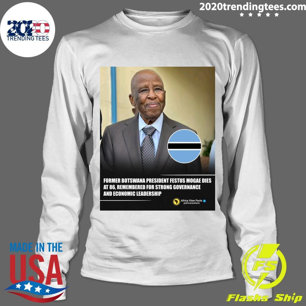 Former Botswana President Festus Mogae Has Died At The Age Of 86 Shirt