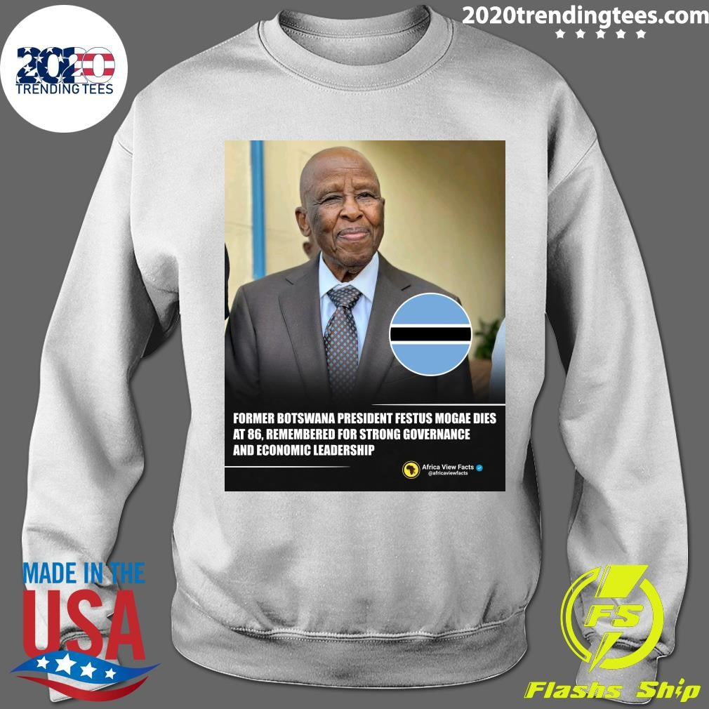 Former Botswana President Festus Mogae Has Died At The Age Of 86 Shirt