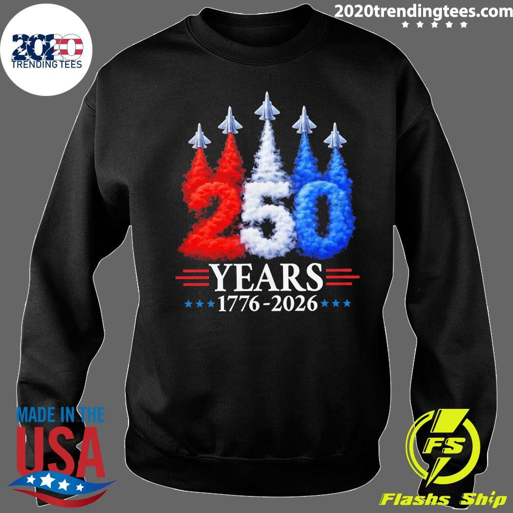 Fourth of July Jet flyover 250th Anniversary Years 1776-2026 Patriotic USA Tee Shirt