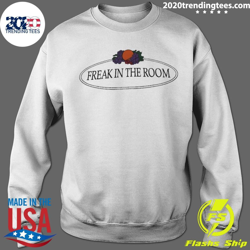 Freak In The Room Shirt