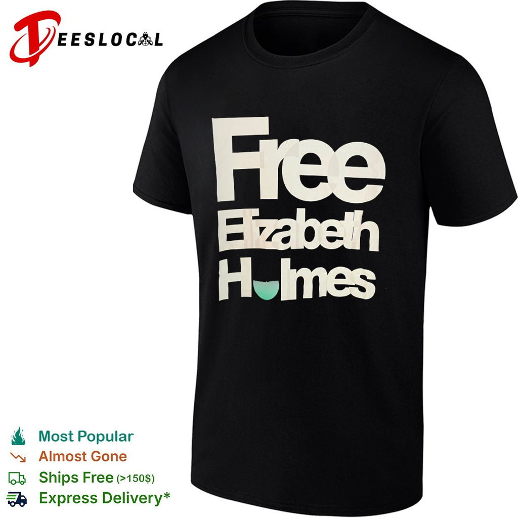 Free Elizabeth Holmes shirt