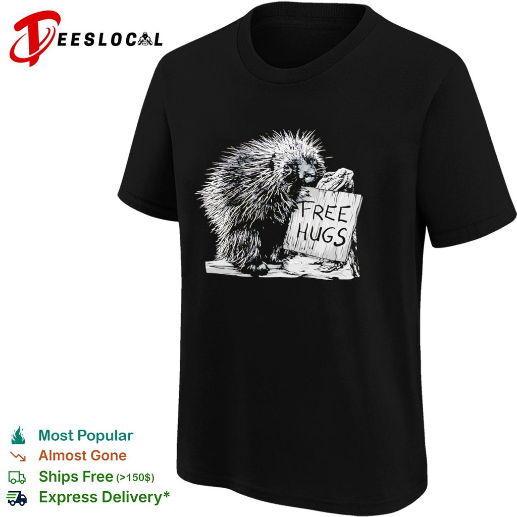 Free Hugs Porcupine Nature Wildlife Wilderness Forest Animal shirt