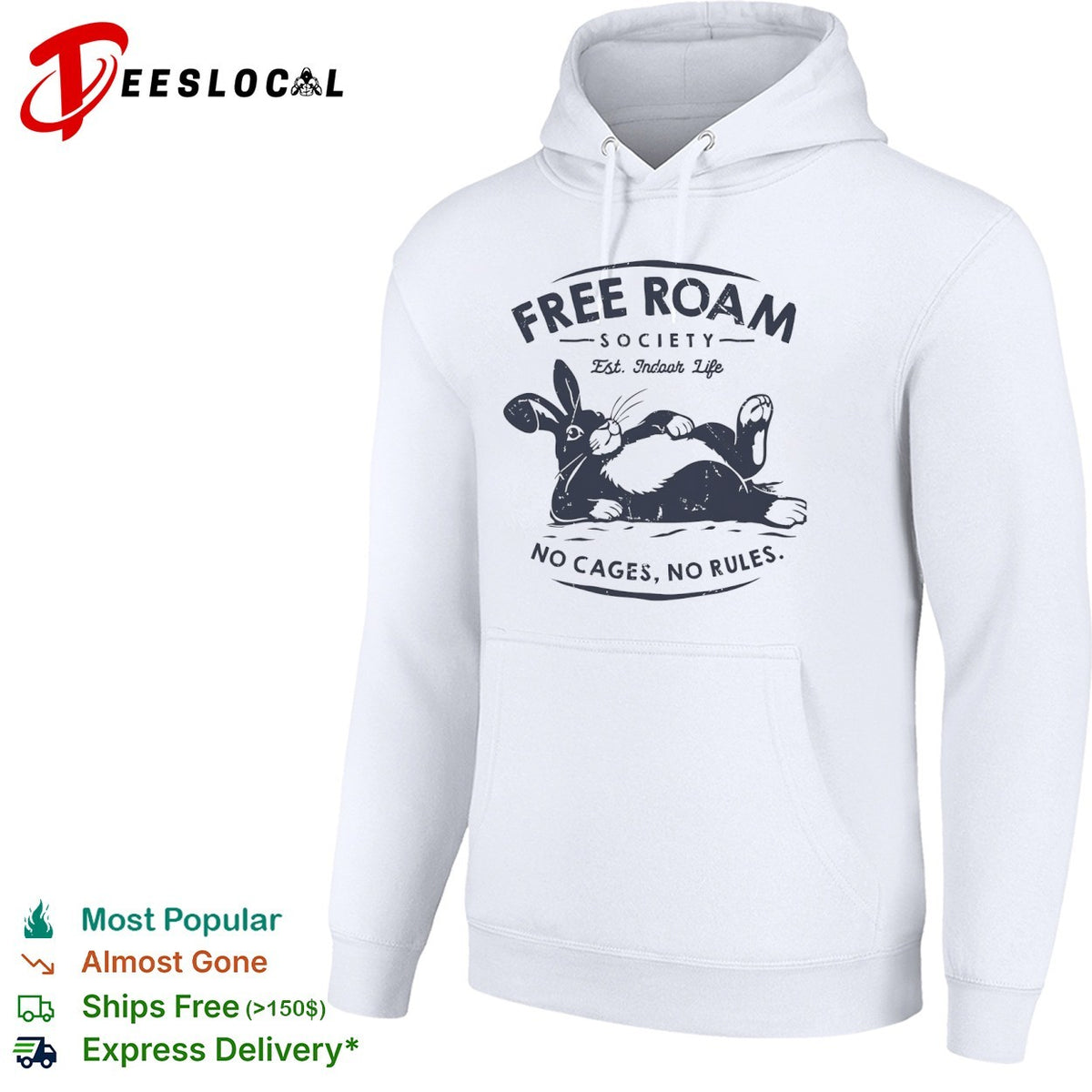 Free Roam Society Est Indoor Life No Cages No Rules rabbit pet lover shirt