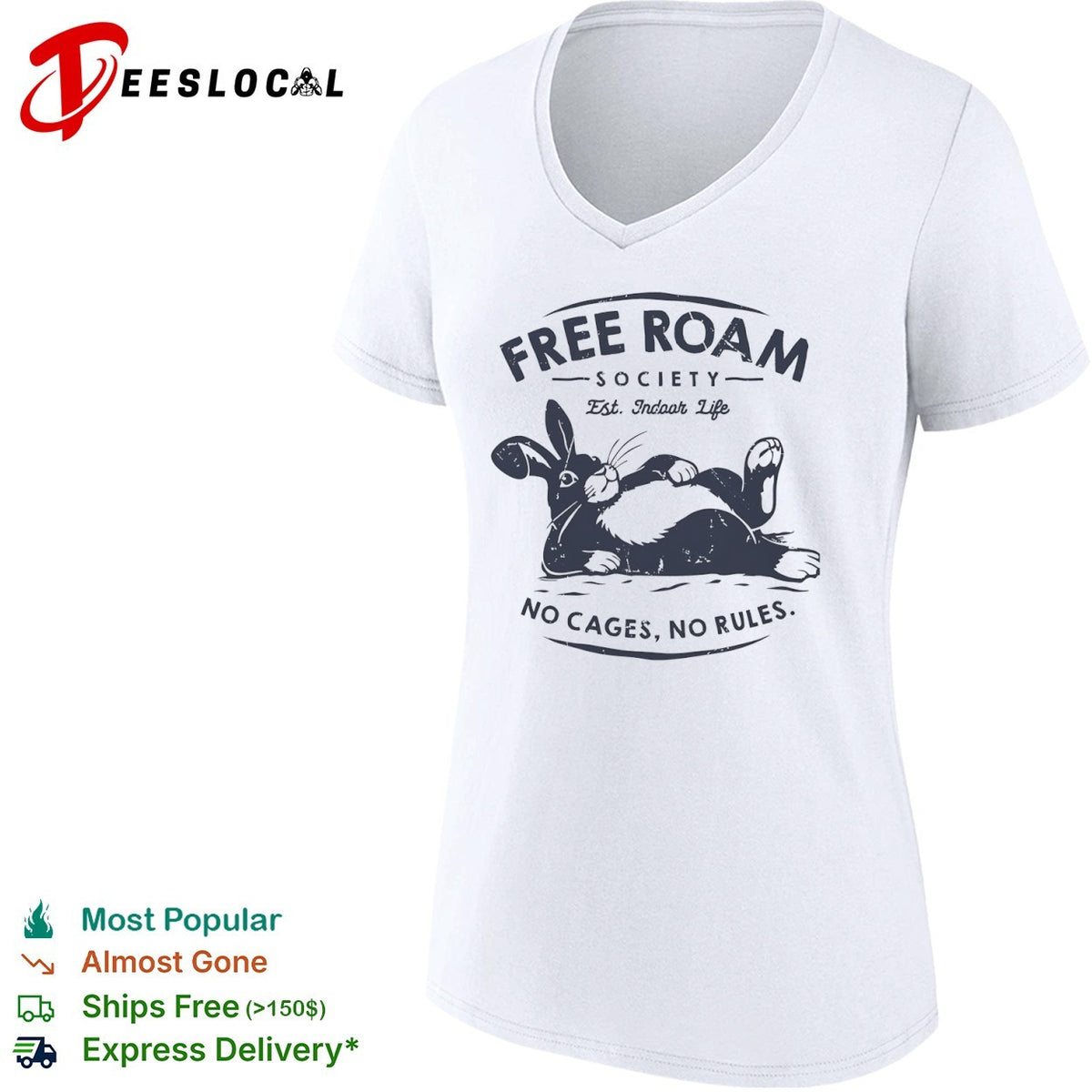 Free Roam Society Est Indoor Life No Cages No Rules rabbit pet lover shirt