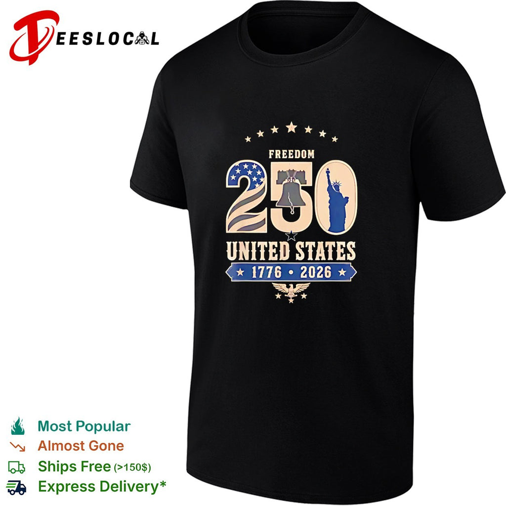 Freedom 250 United States 1776 2026 Liberty Bell Statue of Liberty Eagle shirt