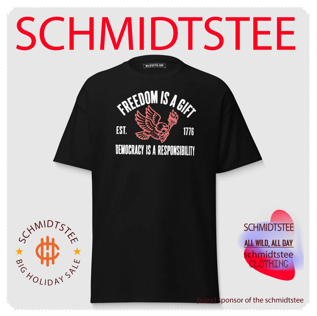 Freedom is a Gift Democracy is a responsibility shirt