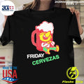 Friday Cervezas Beer Shirt