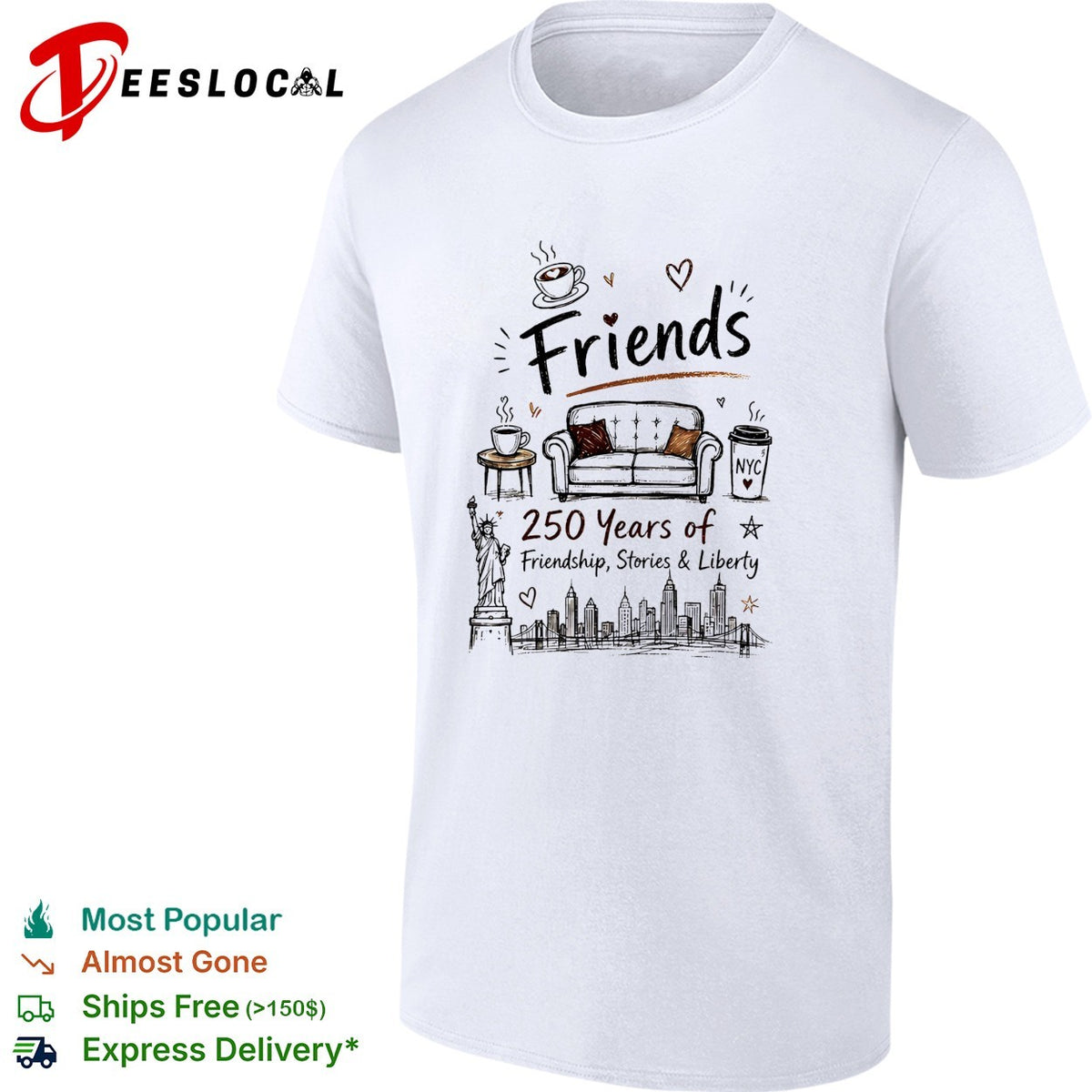 Friends parody 250 years of friendship stories and liberty NYC skyline shirt