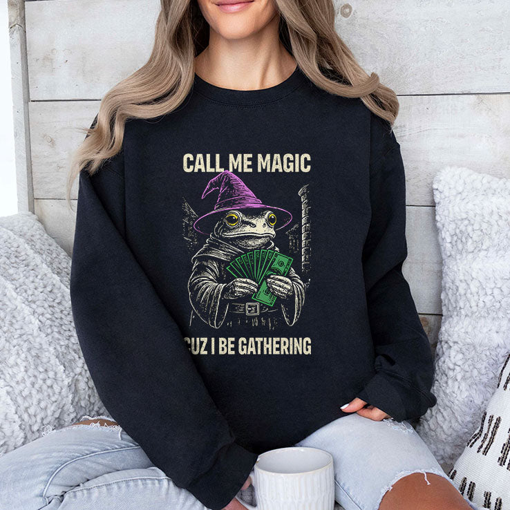 Frog Call Me Magic Cuz I Be Gathering Funny Wizard T Shirt