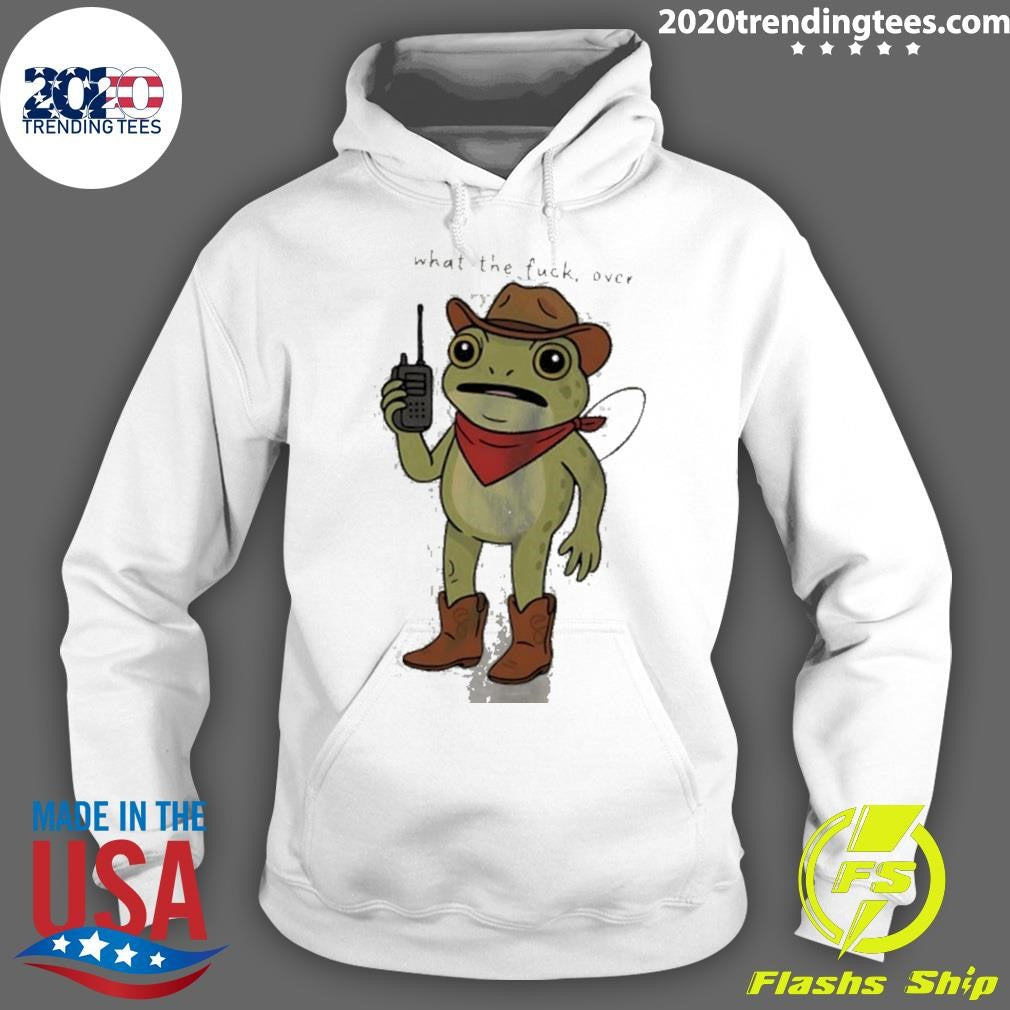 Frog Cowboy What The Fuck Over Meme Shirt