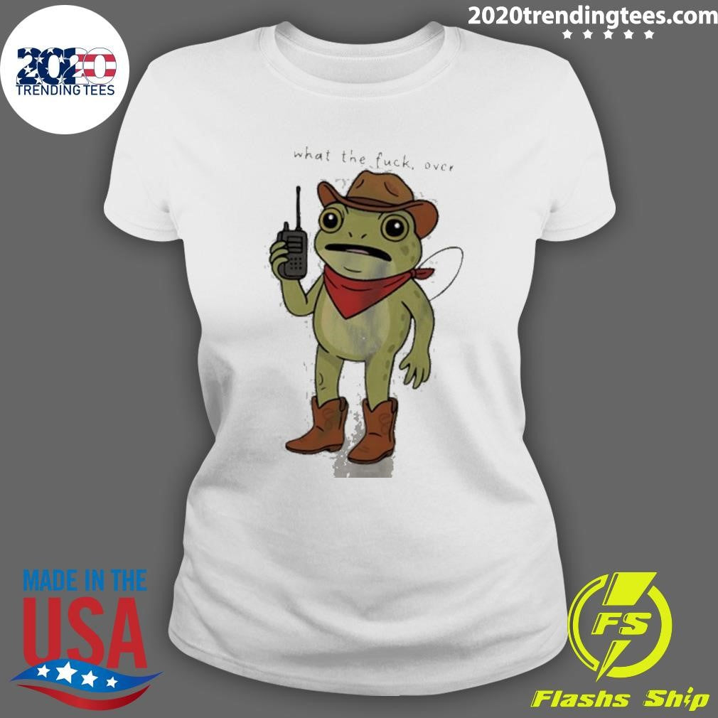 Frog Cowboy What The Fuck Over Meme Shirt
