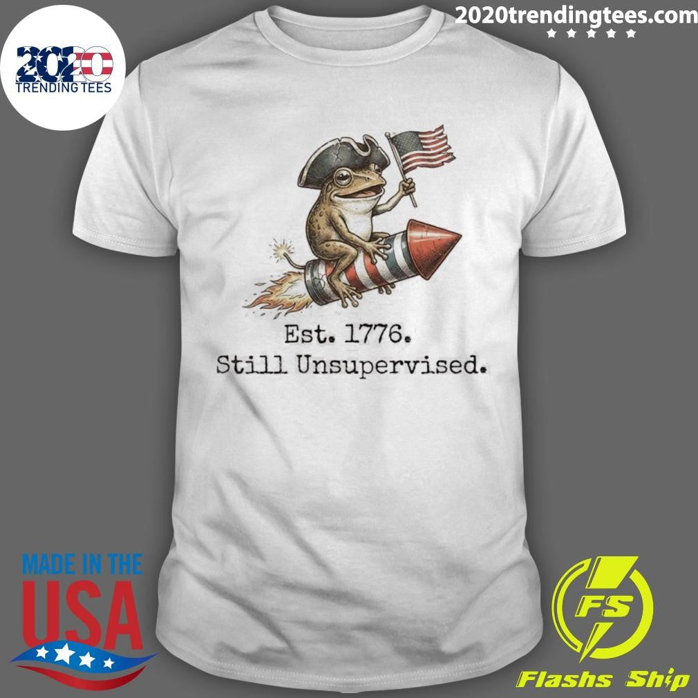 Frog Est 1776 Still Unsupervised American 250th Anniversary Shirt