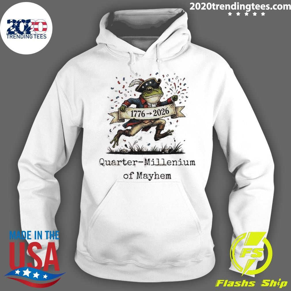 Frog Quarter-millenium Of Mayhem American 250th Anniversary Shirt