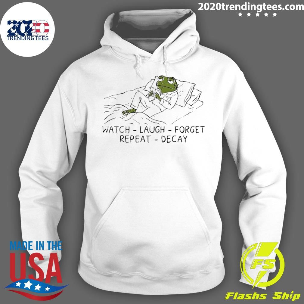 Frog Watch Laugh Forget Repeat Decay Shirt