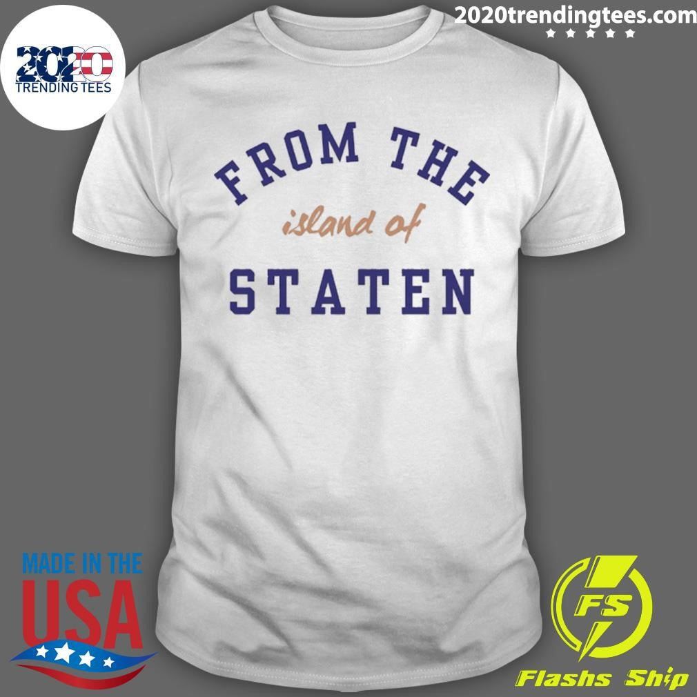 From The Island Of Staten Shirt