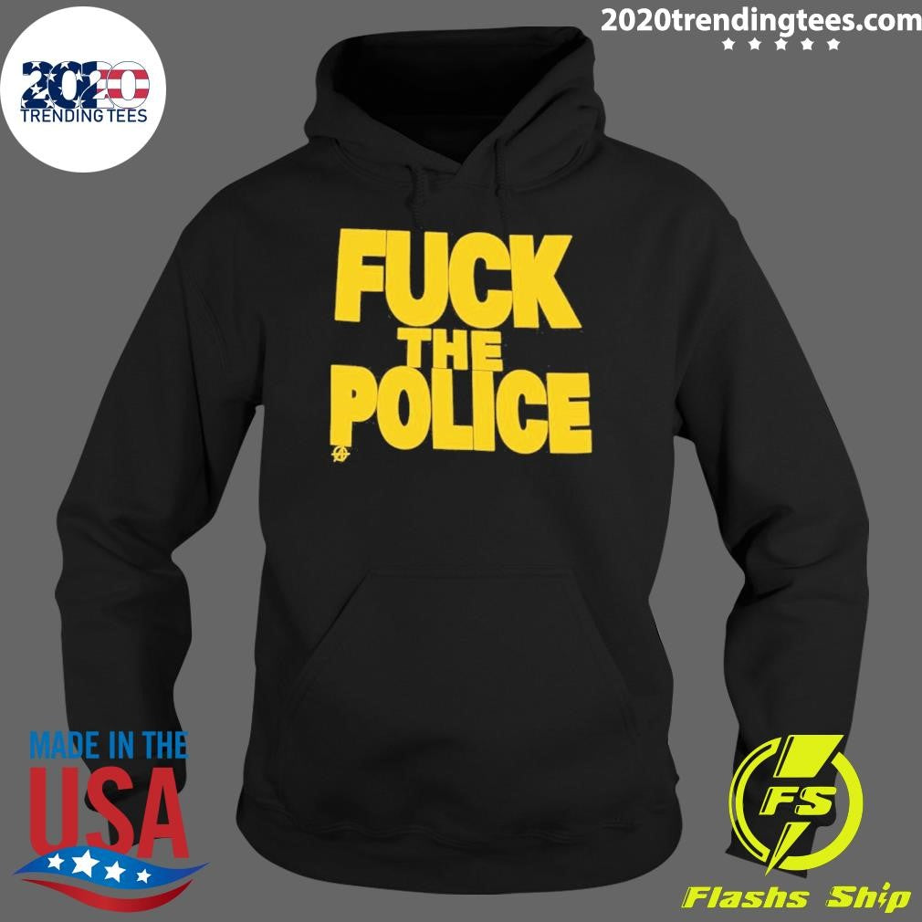 Fuck The Police 2026 Shirt