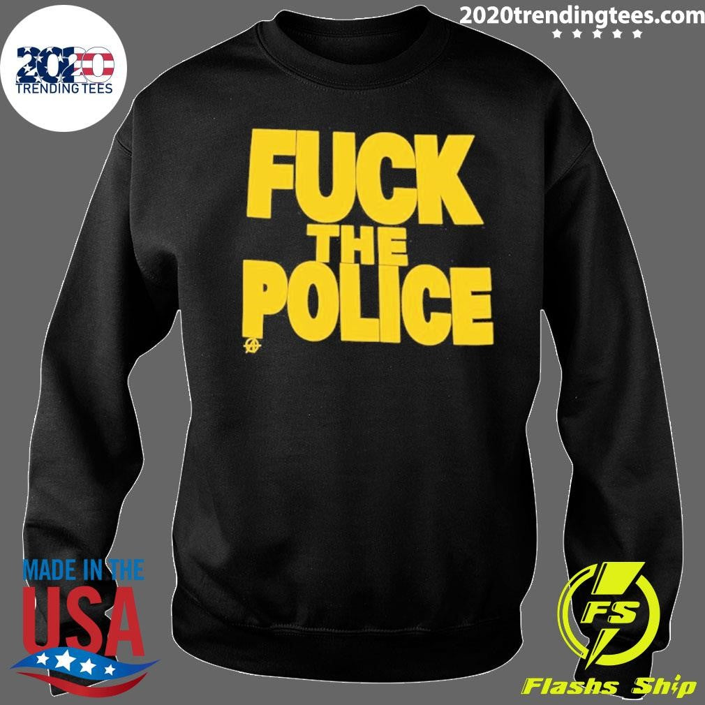 Fuck The Police 2026 Shirt