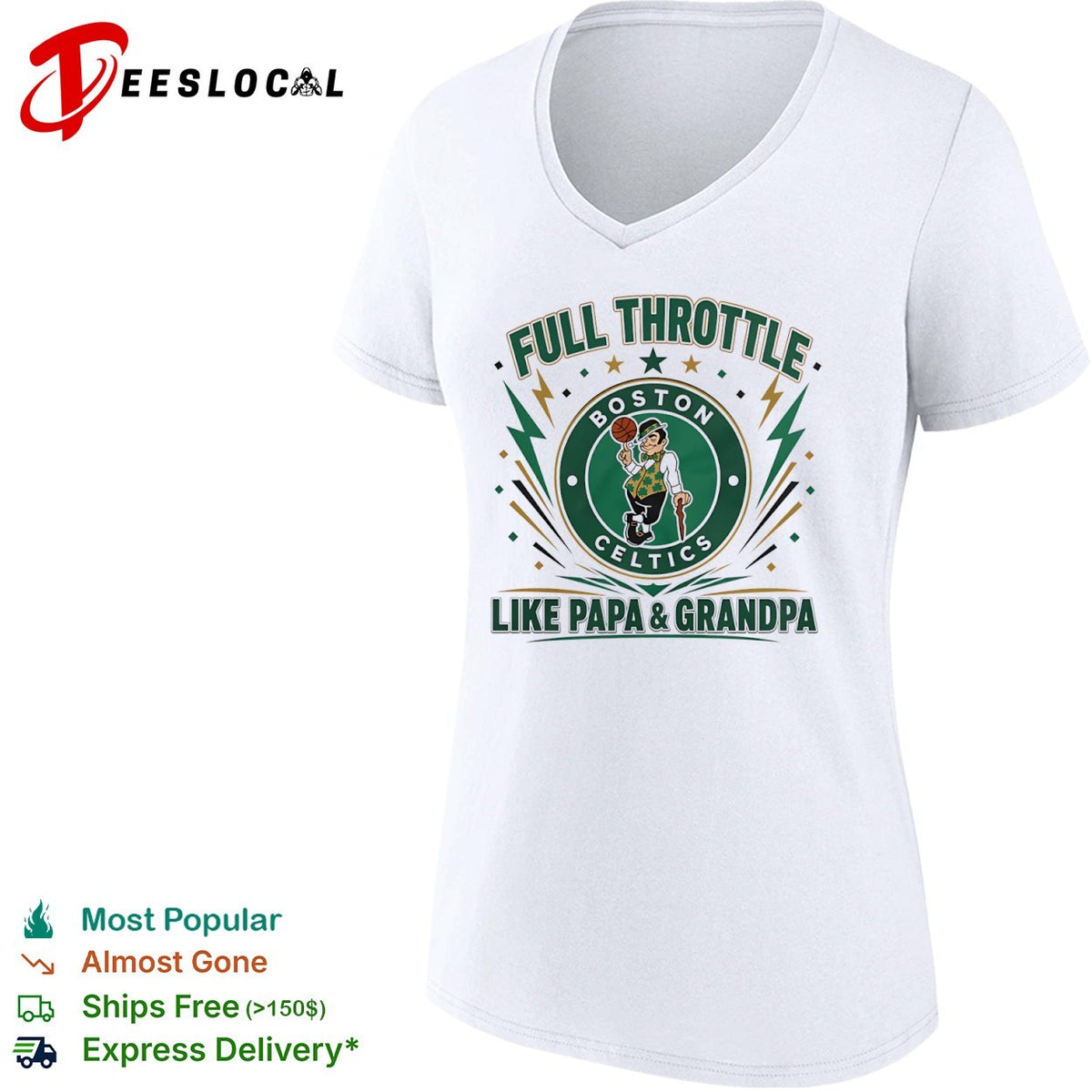 Full Throttle like Papa and Grandpa Boston Celtics logo basketball shirt