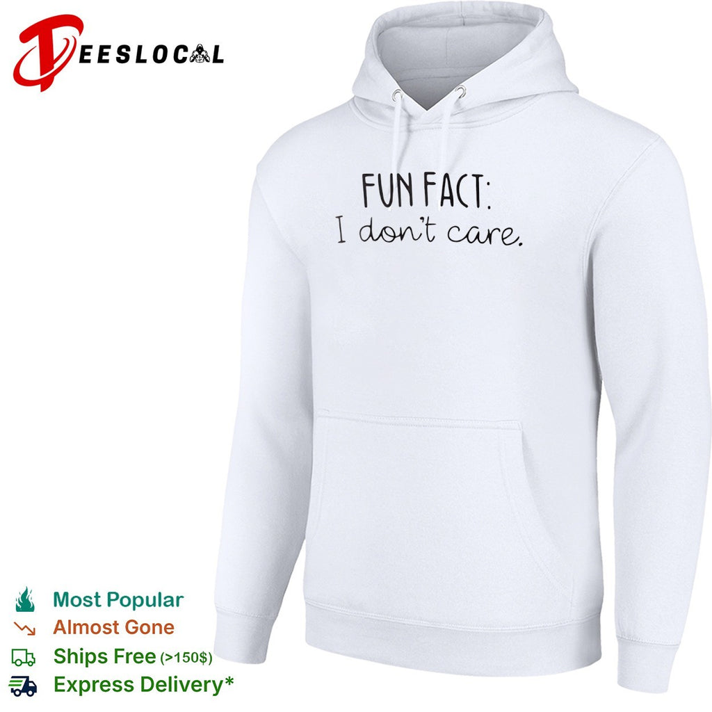 Fun Fact I don’t care shirt