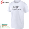 Fun Fact I don’t care shirt