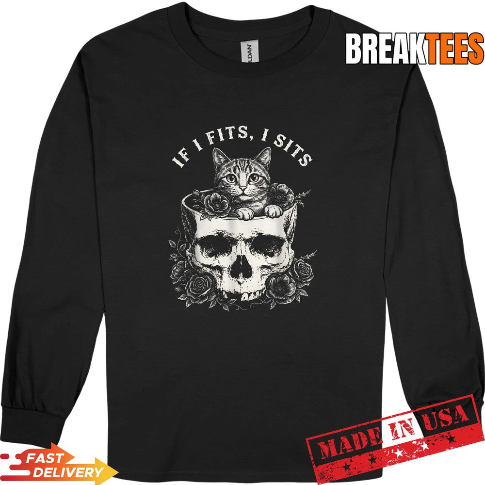 Funny If It Fits I Sits Cat with Skull Meme Humor Shirt