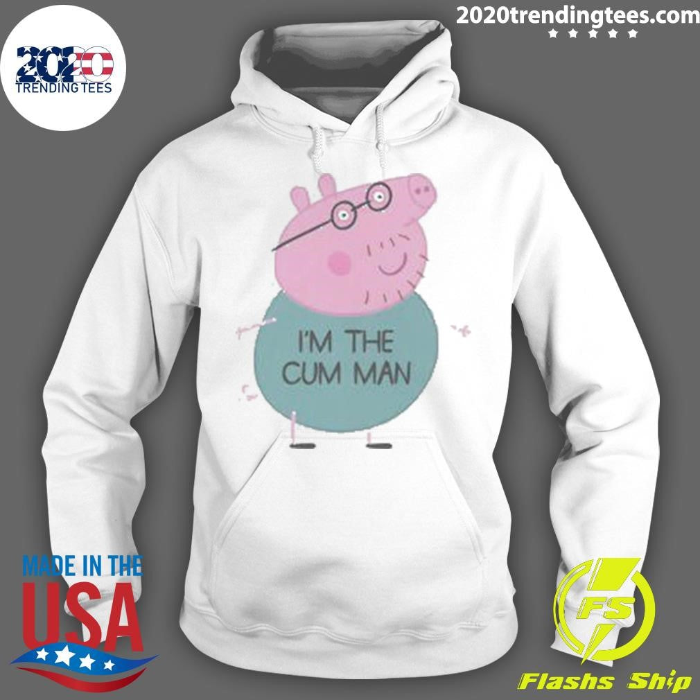 Funny Peppa Pig Dad I’m The Cum Man Shirt