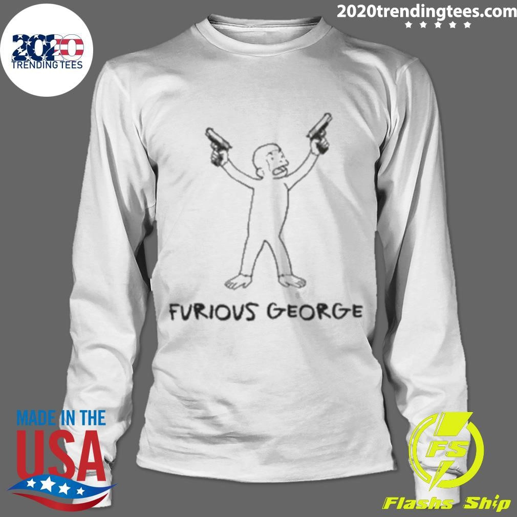 Furious George Funny 2026 Shirt