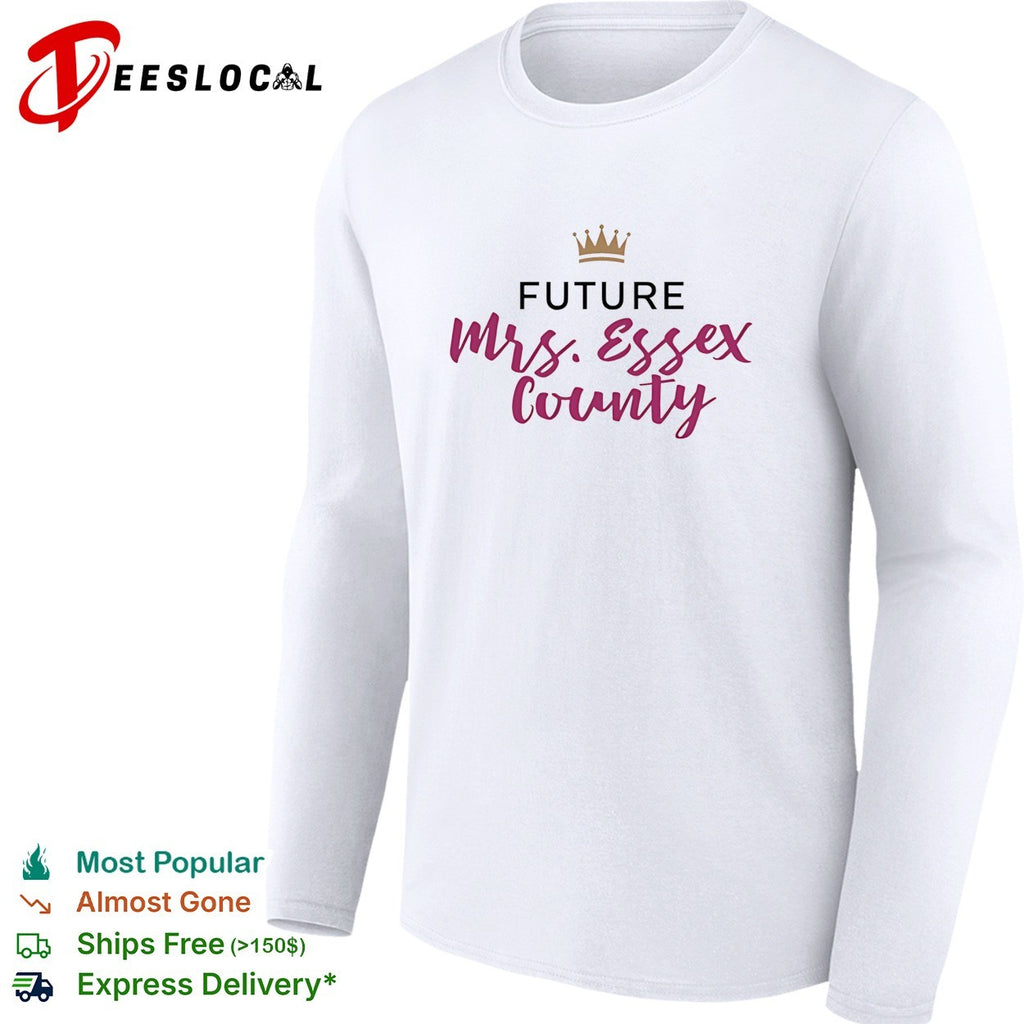Future Mrs Essex County vintage shirt