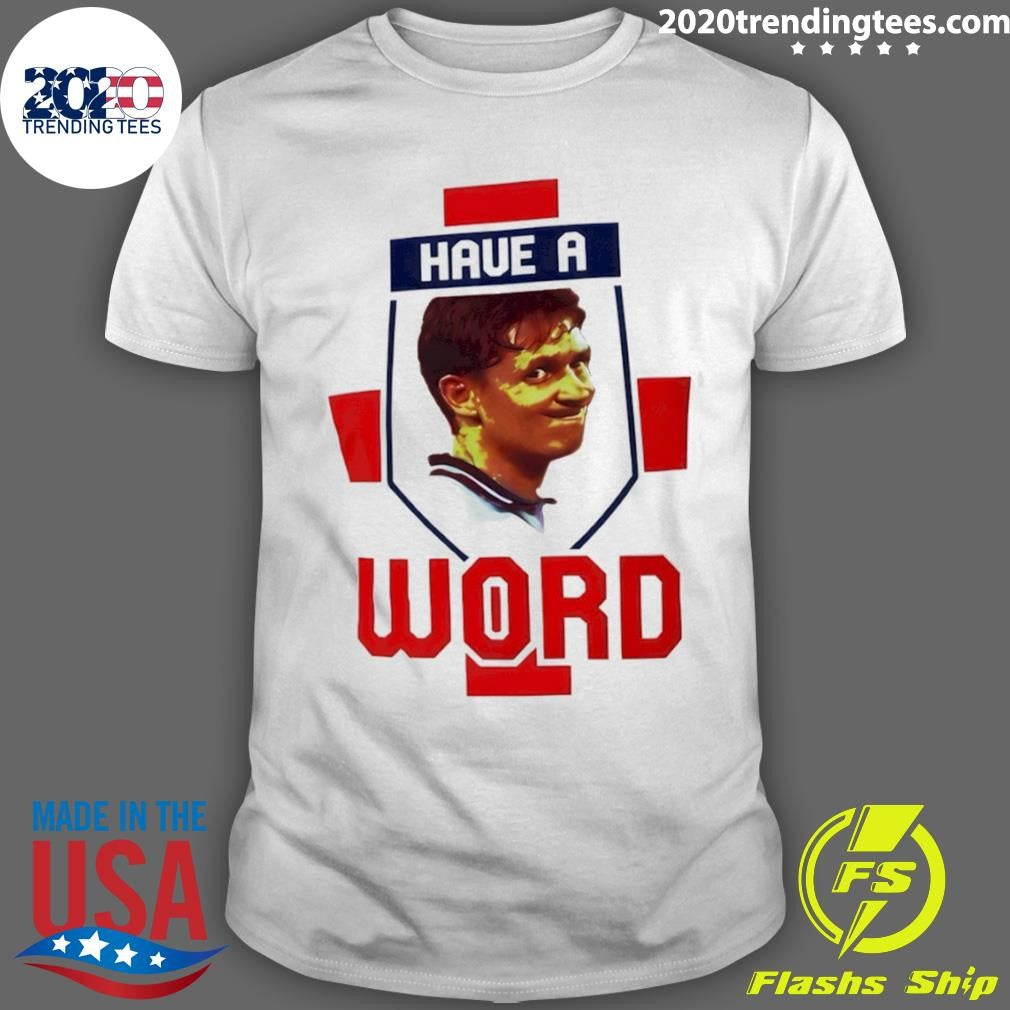 Gary Lineker Have A Word 2026 Shirt