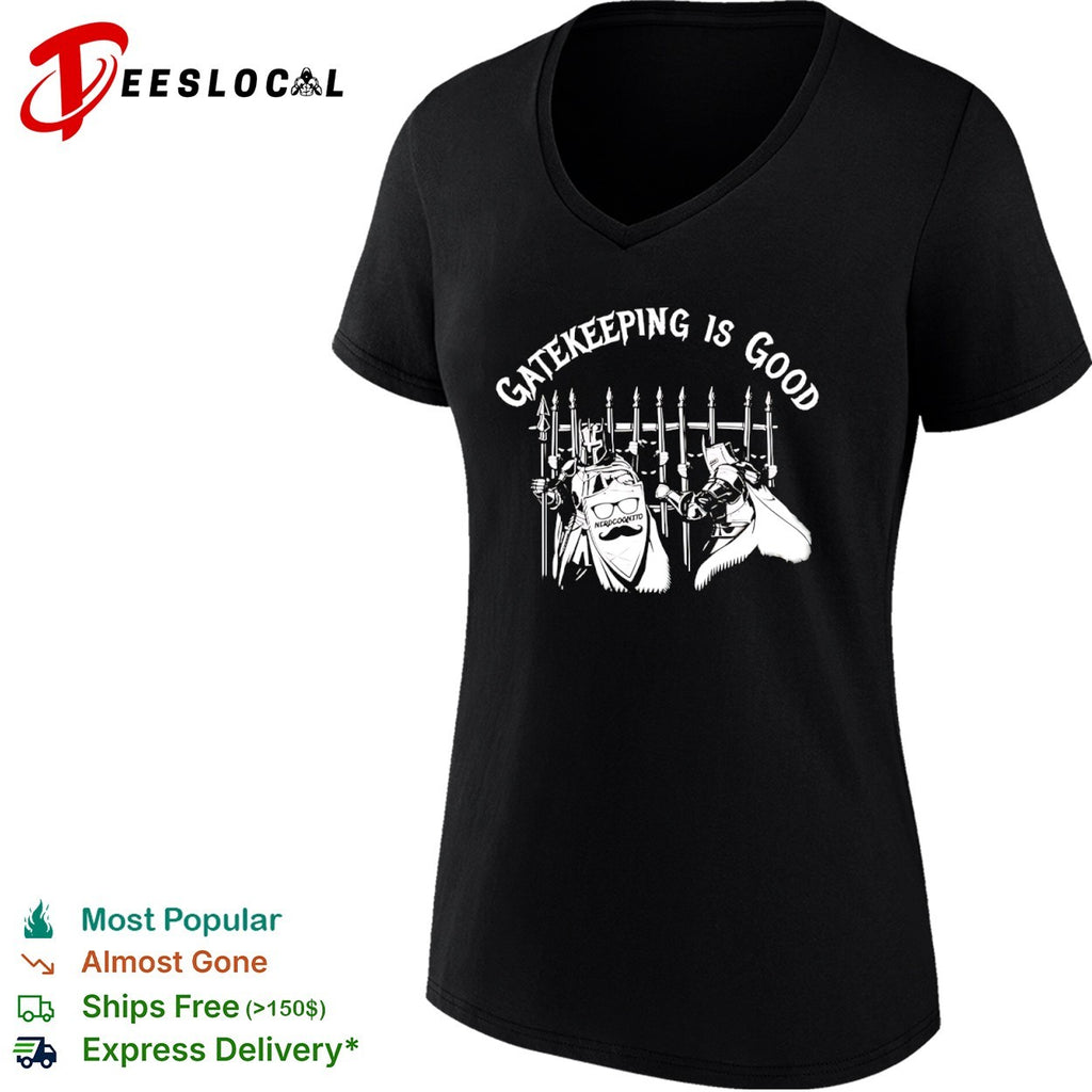 Gatekeeping is good nerdcognito knights gate shirt