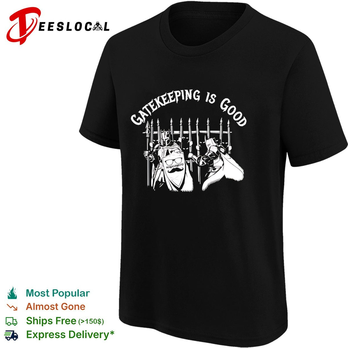 Gatekeeping is good nerdcognito knights gate shirt