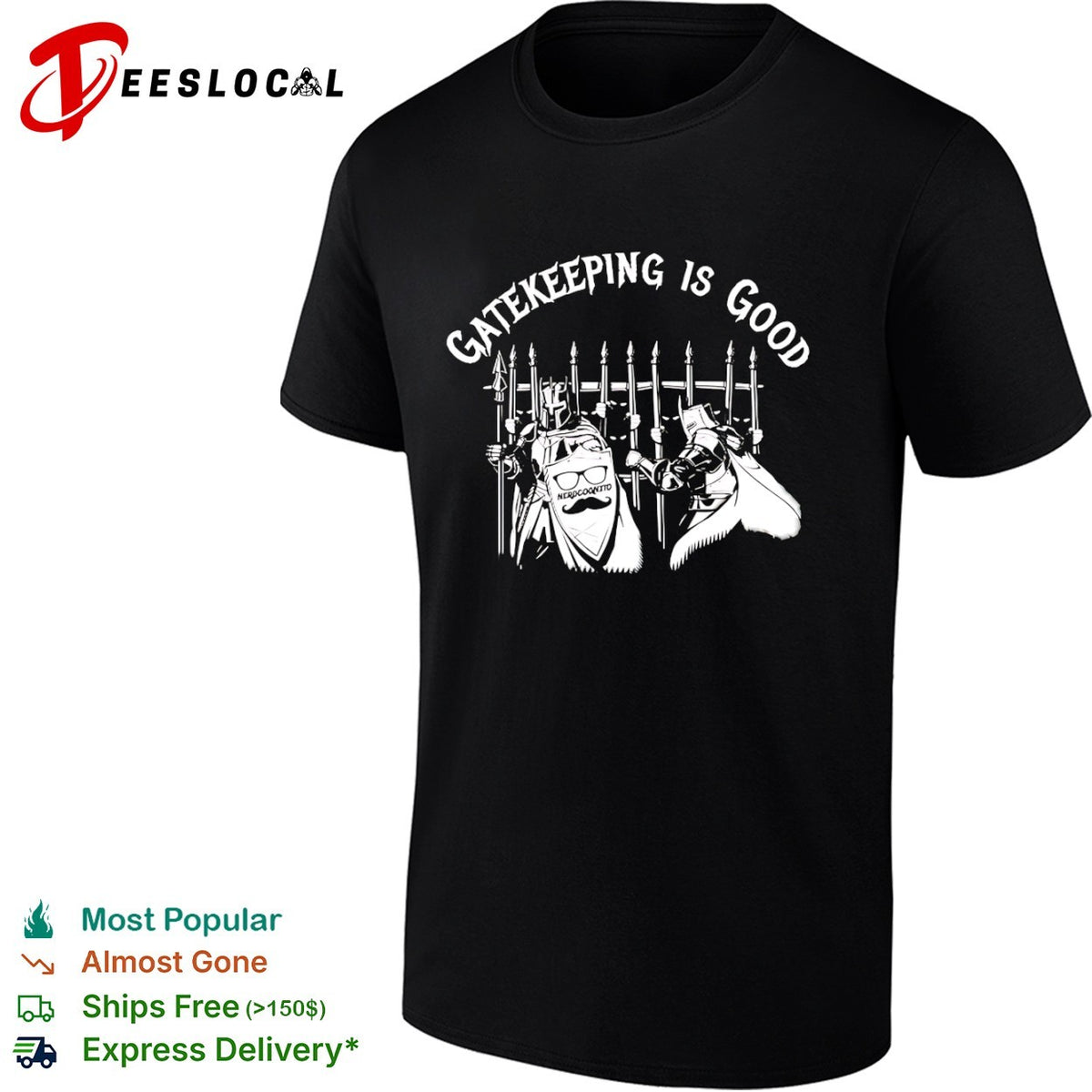 Gatekeeping is good nerdcognito knights gate shirt