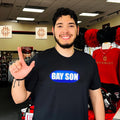 Gay son funny humor internet culture slogan shirt