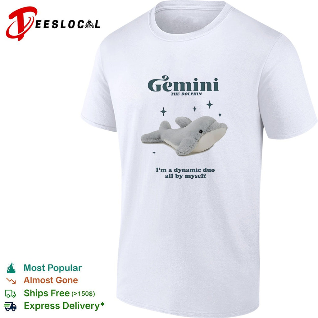 Gemini the Dolphin Im a dynamic duo all by myself zodiac astrology novelty shirt