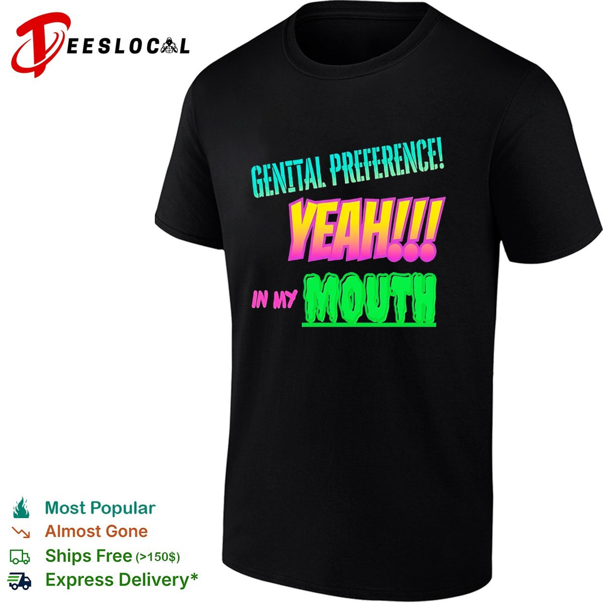 Genital Preference Yeah in my Mouth shirt