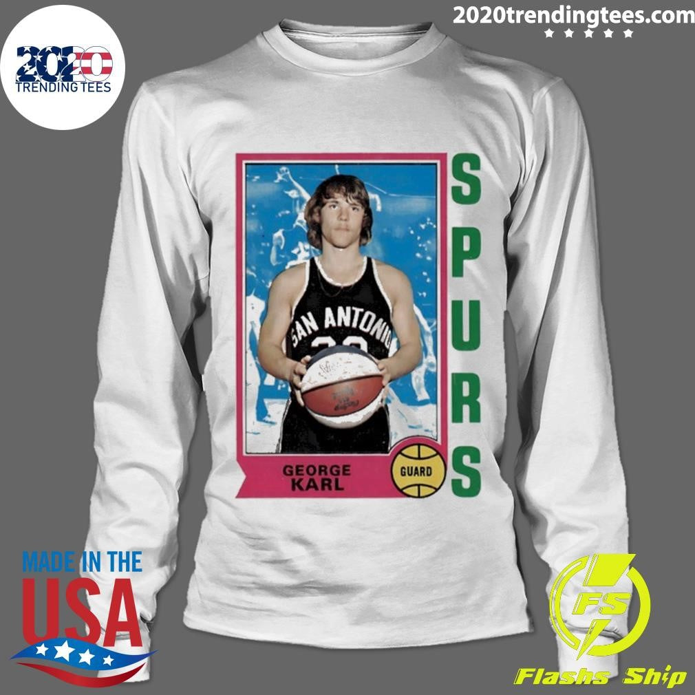 George Karl Guard Legendary History Card San Antonio Spurs Shirt